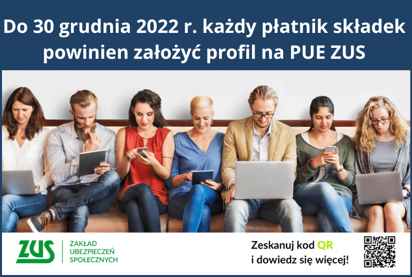Do 30 grudnia 2022 r. każdy płatnik składek powinien założyć profil na PUE ZUS